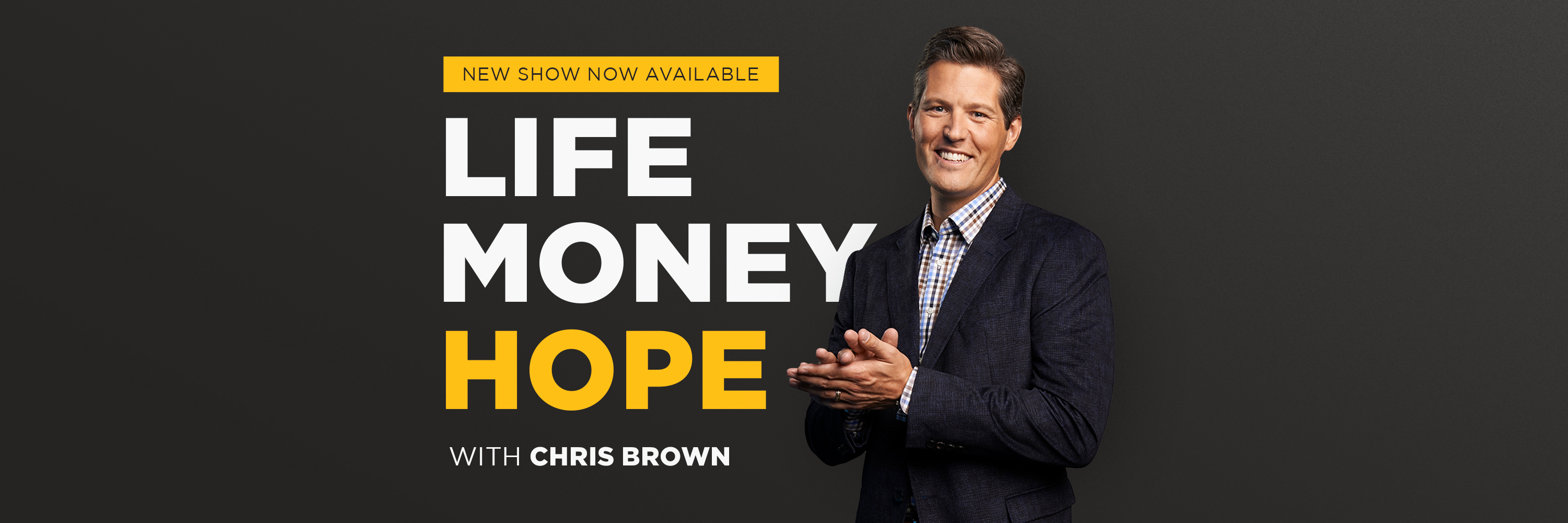 New Show: Life. Money. Hope. with Chris Brown