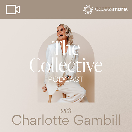 The Collective Podcast with Charlotte Gambill VIDEO