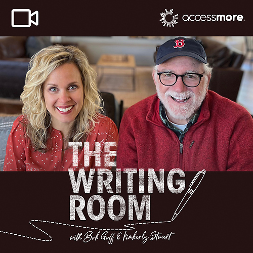 The Writing Room with Bob Goff and Kimberly Stuart VIDEO