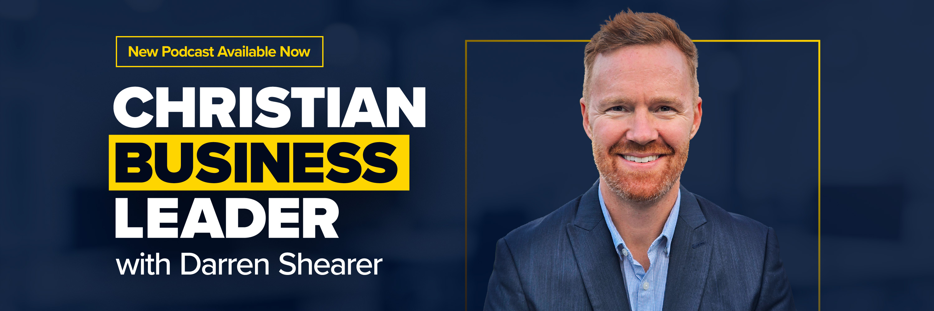 Christian Business Leader Podcast