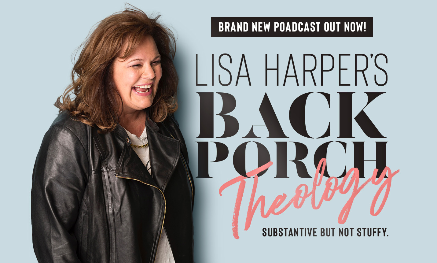 Lisa Harper's Back Porch Theology - Brand New Out Now