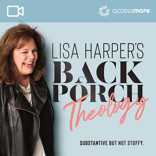 Lisa Harper's Back Porch Theology VIDEO