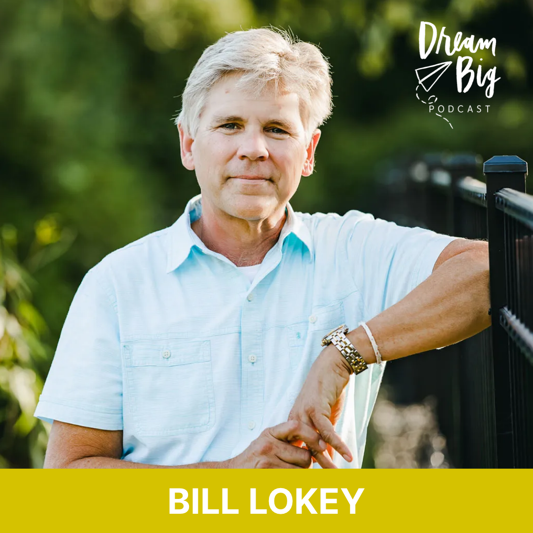 Dream Big Podcast with Bob Goff and Friends