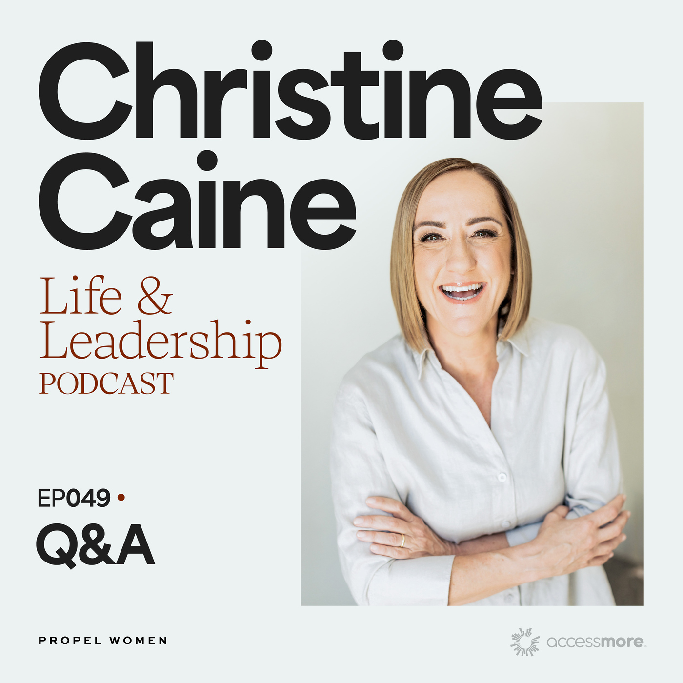 Christine Caine\'s Life & Leadership Podcast with Propel Women
