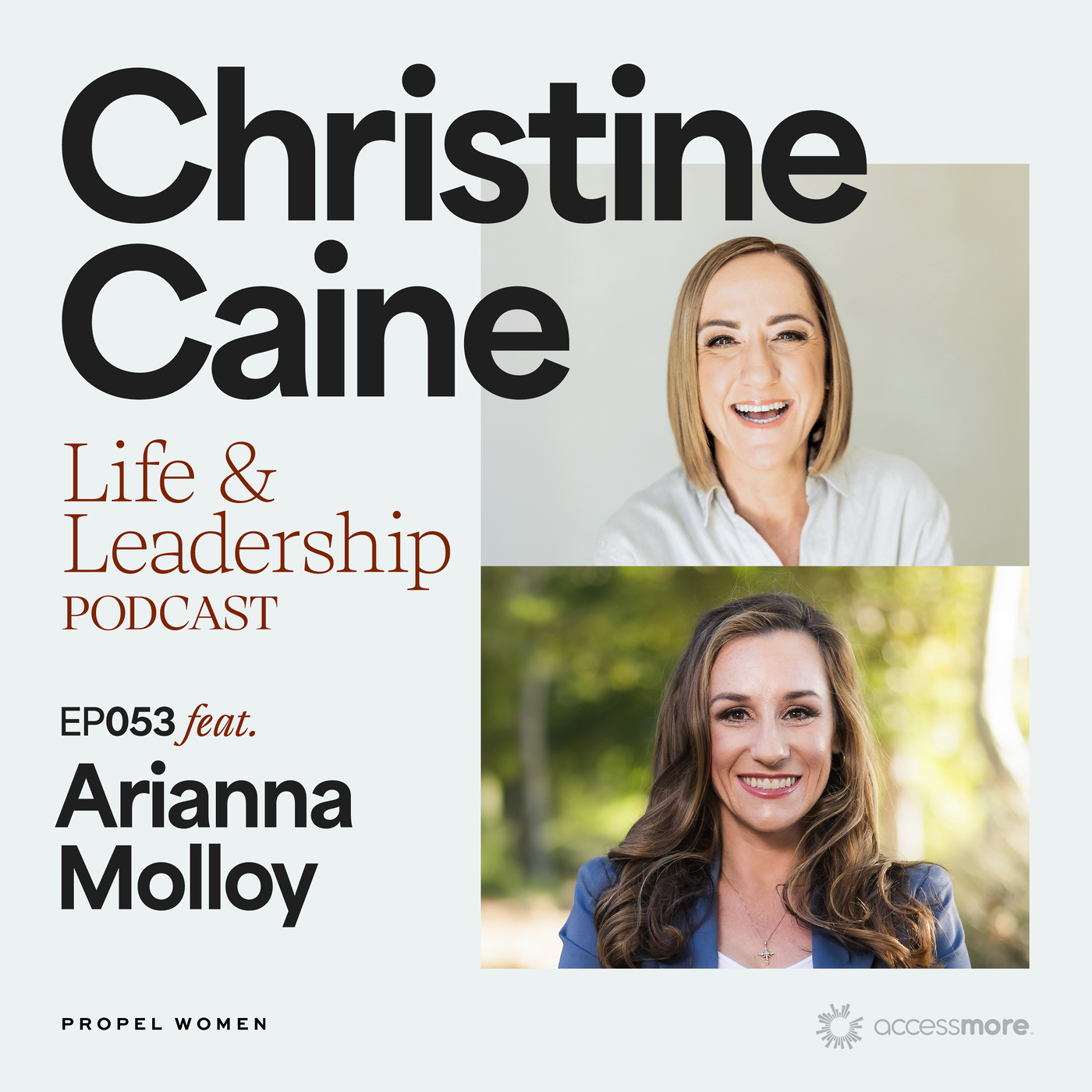 EP 53 with Arianna Molloy: Your Calling Isn’t Bigger Than The One Who Called You