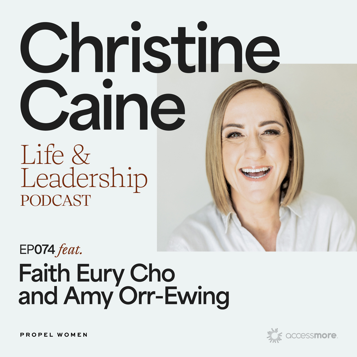 Christine Caine\'s Life & Leadership Podcast with Propel Women