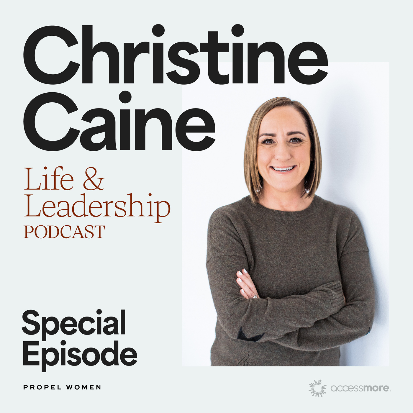 Christine Caine\'s Life & Leadership Podcast with Propel Women